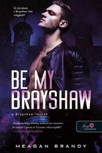 Be My Brayshaw - A Brayshaw-leckék - A banda 4.