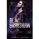 Be My Brayshaw - A Brayshaw-leckék - A banda 4.