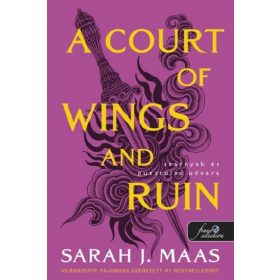   A Court of Wings and Ruin - Szárnyak és pusztulás udvara (Tüskék és rózsák udvara 3.)