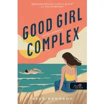 Good Girl Complex – Jókislány-komplexus (Avalon Bay 1.) (Önállóan is olvasható!