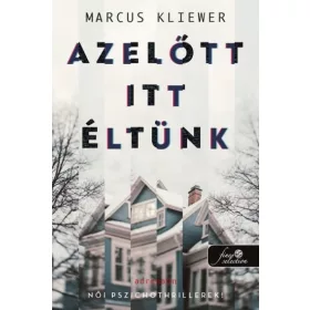 Azelőtt itt éltünk