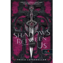 The Shadows Between Us - Az árnyak köztünk