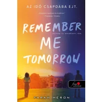 Remember Me Tomorrow - Holnap is emlékezz rám