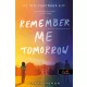 Remember Me Tomorrow - Holnap is emlékezz rám