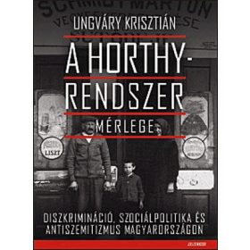 A HORTHY-RENDSZER MÉRLEGE