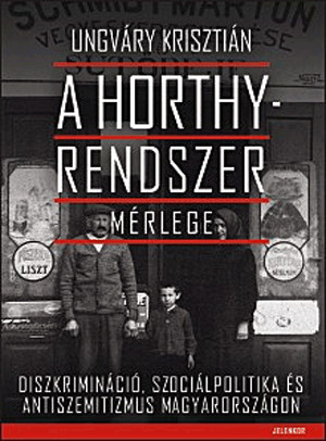 A HORTHY-RENDSZER MÉRLEGE