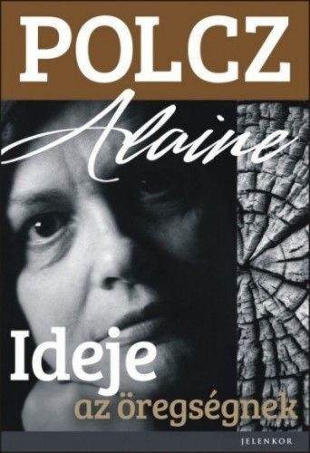 Ideje az öregségnek