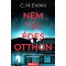 Nem túl édes otthon