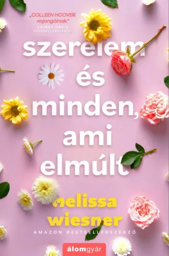Szerelem és minden, ami elmúlt