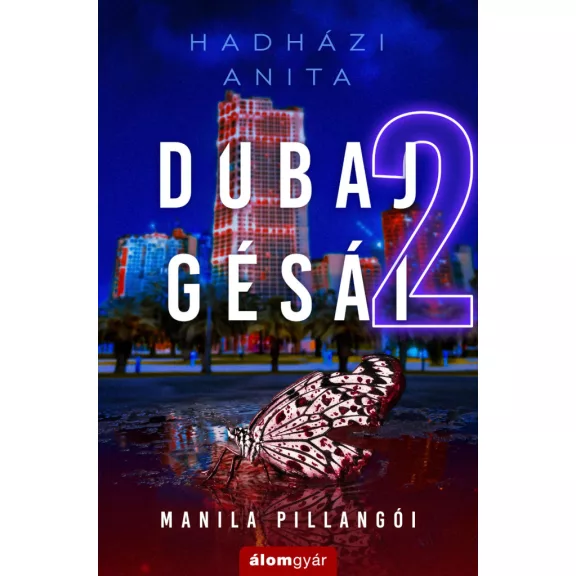 Dubaj gésái 2. - Manila pillangói Dubaj gésái 2. - Manila pillangói
