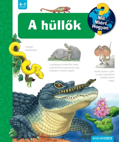 A hüllők - Mit? Miért? Hogyan? (73.)