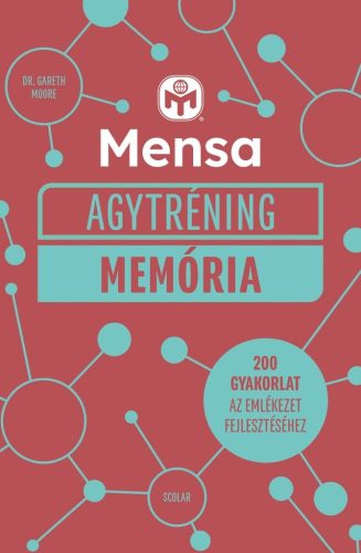 Mensa Agytréning - Memória - 200 gyakorlat az emlékezet fejlesztéséhez
