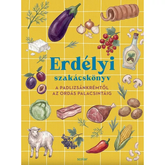 Erdélyi szakácskönyv Erdélyi szakácskönyv