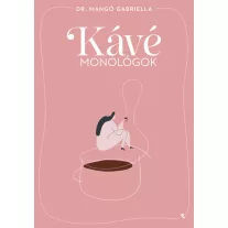 Kávémonológok