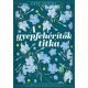 A gyepfehérítők titka - A bártfai füvesasszony 2. - Élfestett kiadás