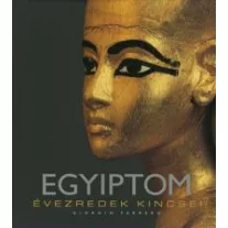 Egyiptom - Évezredek kincsei
