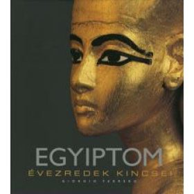Egyiptom - Évezredek kincsei