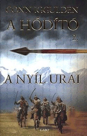 A nyíl urai - A hódító 2.