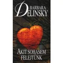 Akit sohasem felejtünk