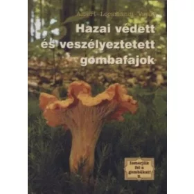 Hazai védett és veszélyeztetett gombafajok