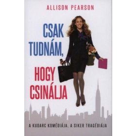 Csak tudnám, hogy csinálja