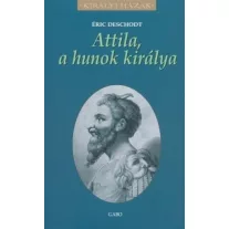 Attila, a hunok királya