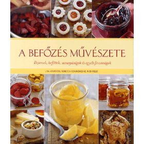 A befőzés művészete