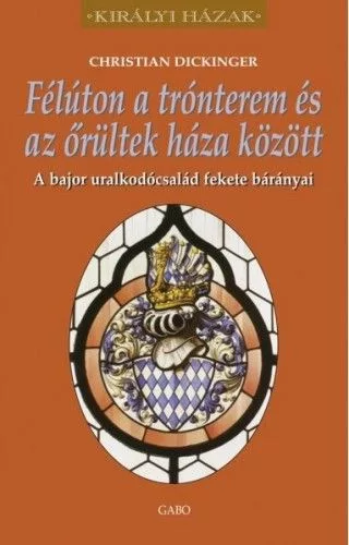 Félúton a trónterem és az őrültek háza között – A bajor uralkodócsalád fekete bárányai