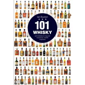   101 whisky,amit feltétlenül meg kell kóstolnod, mielőtt meghalsz