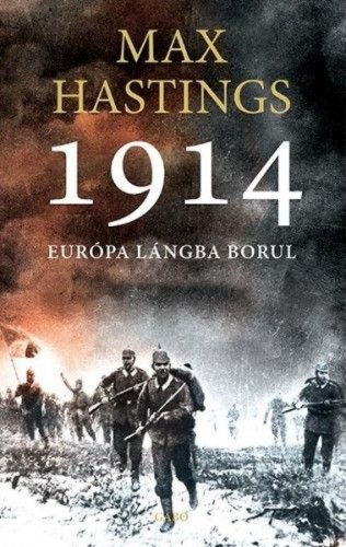 1914 Európa lángba borul