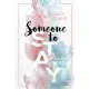 Someone to Stay – Valaki örök