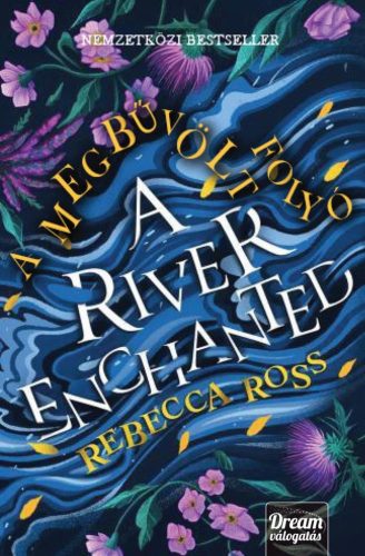 A River Enchanted - A megbűvölt folyó - Élfestett kiadás
