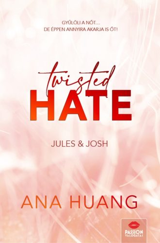 Twisted Hate – Jules & Josh