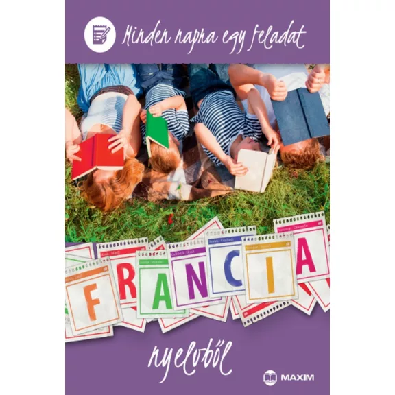Minden napra egy feladat francia nyelvből Minden napra egy feladat francia nyelvből