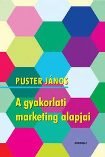 A gyakorlati marketing alapjai