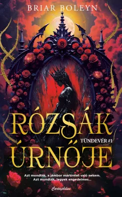 Rózsák úrnője - Tündevér 1.