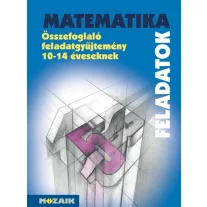 MS-2204 MATEMATIKA - Összefoglaló feladatgyűjtemény 10?14 éveseknek (MS-2204)