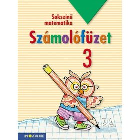 Sokszínű matematika ? Számolófüzet 3. osztály (MS-1733)