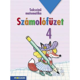 Sokszínű matematika ? Számolófüzet 4. osztály (MS-1743)