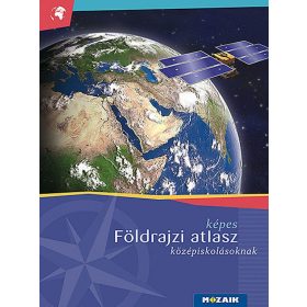 Képes földrajzi atlasz középiskolásoknak (MS-4109U)