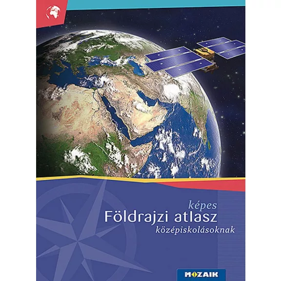 Képes földrajzi atlasz középiskolásoknak (MS-4109U) Képes földrajzi atlasz középiskolásoknak (MS-4109U)