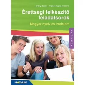 Érettségi felkészítő feladatsorok ? Magyar nyelv és irodalom (MS-3160U)