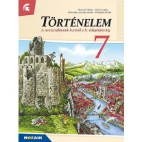   Történelem 7. Tankönyv - A nemzetállamok korától a II. világháborúig (MS-2657U)