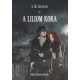 A liliom kora