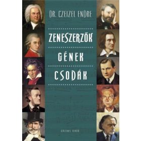 Zeneszerzők Gének Csodák