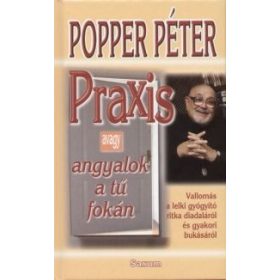 Praxis avagy angyalok a tű fokán