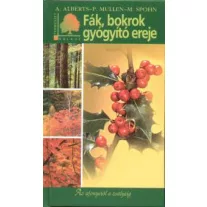 Fák, bokrok gyógyító ereje