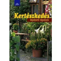 Kertészkedés lépésről lépésre