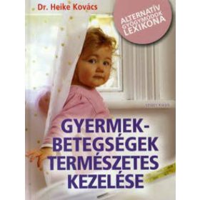 Gyermekbetegségek természetes kezelése