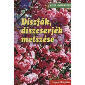Díszfák, díszcserjék metszése
